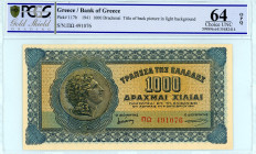 Greece
Bank of Greece (ΤΡΑΠΕΖΑ ΤΗΣ ΕΛΛΑΔΟΣ)
1000 Drachmai, 1st October 1941
S/N ΠΩ 491076 
Printer.Athens
Pick 117b; Pitidis 117c

Graded Choice Uncir...