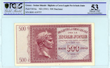 Greece
Ionian Islands
500 Drachmai, No Date (1941)
S/N 0001 619757
Printer Italy
Pick M16a; Pitidis 351

Graded About Uncirculated 53 OPQ PCGS Gold Sh...
