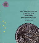 A.A.V.V. –. Monete preromane del Nord Italia celtiche della Gallia e dell’Est europeo. Collezione Andrea Pautasso ricercato. Aosta, 1988. Pp. xiii– 41...