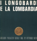 AA. VV- Introduzione alla mostra . I Longobardi e la Lombardia. Milano, 1978. pp. 18, ill nel testo a colori e b\n. ril ed ottimo stato.