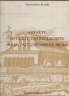 ALTERI G. - Monete offerte dai pellegrini a San Paolo fuori le mura. Roma, 2009. pp. xiii - 397, tavv. a colori nel testo + ill con ingrandimenti a co...