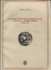 CAMPANA A. - La monetazizone degli insorti italici durante la guerra sociale 91 - 87 a.C. Modena, 1987. pp. xv - 153, tavv. 12. ril ed coperta da una ...