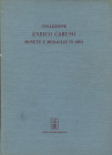 CANESSA C.& E. - Collezione del fu Comm. Enrico Caruso. Monete e medaglie in oro. Greche, romane, bizantine, medioevali e moderne italiane e estere. M...