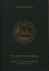 CASOLARI G.F. - 25 anni di storia. Medaglie e Decorazioni mussoliniane 1922 – 1945. Rimini, 1996. Pp. 539, tavv. 9 a colori + tavv. nel testo b\n. ril...