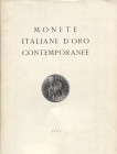 RATTO M. - Milano, 21 – Ottobre, 1961. Monete italiane d’oro contemporanee. Coll. Cutolo.
pp. non num. Nn. 252 Tutti illustrati. Ril. ed. buono stato ...