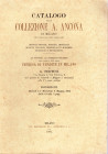 PERTUSI G. – Milano 5-5- 1892. Catalogo della collezione A. Ancona. Monete greche,romane, imperiali, monete italiane, medioevali e moderne,medaglie e ...