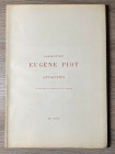 PIOT E. - Collection Eugene Piot, Antiquites. Catalogue ornè de 19 phototypies et de 43 vignettes. Paris, 1890. Buono stato.