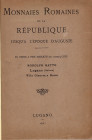 RATTO R. – Lugano, 1927. Listino a prezzi fissi; Monnaies Romaines de la Republique jusqu’a l’epoque d’Auguste. Pp. 68, nn. 823, tavv.14. Ril. \ pelle...