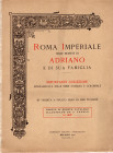 RATTO R. – Milano, 1931. Fascicolo I. a prezzi fissi. Roma imperiale nelle monete di ADRIANO e di sua famiglia. Pp.32, nn. 1041, tavv. 11. Ril. ed. ma...
