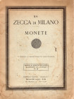 RATTO R. – Milano, 1935. Fascicolo XV. A prezzi fissi. Zecca di Milano Monete. Pp.18, nn. 753, tavv. 5. Ril. ed sciupata, buono stato.