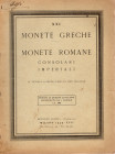 RATTO R. – Milano, 1939. Fascicolo XXI. A prezzi fissi. Monete greche, Monete romane, aes grave, consolari e imperiali. Pp. 24, nn. 812, tavv. 7. Ril....