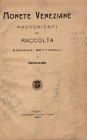 RATTO RODOLFO – Genova 23-11-1905. Catalogo di monete veneziane provenienti dalla raccolta Giovanni Bettinelli di Bergamo. pp. 29, nn. 727. ril./ pell...