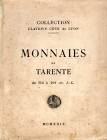 RATTO RODOLFO – Lugano 28/29-1-1929. Collection Claude Cote de Lyon, monnaies de Tarente. pp. 42, nn. 611. tavv. 19. Ril. ed sciupata interno buono st...
