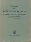 SAMBON G. – Milano, 5 – Aprile, 1897. Catalogo della collezione Sambon di monete dell’Italia meridionale in oro, argento e bronzo dal VII al XIX secol...
