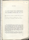 RISELLI C. - Di alcune varianti della monetazione della Repubblica Romana del 1798 - 1799. Milano, 1973. pp. 229-232, con illustrazioni nel testo. ril...