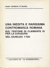 GAMBERINI DI SCARFEA C. - Una inedita e rarissima contromarca romana sul testone di Clemente XI per la chiusura del Giubileo 1700. Brescia, 1976. pp. ...