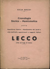 RINALDI O. - Cronologia storico - numismatica; LECCO. Isola della Scala 1939. pp. 7, con ill. nel testo. brossura editoriale, buono stato.