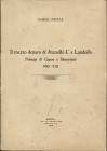 PROTA C. - Il mezzo denaro di Atenolfo I e Landolfo, principi di Capua e Benevento 900 - 910. Napoli, 1914. pp. 7, con ill. nel testo. brossura editor...