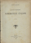 RUGGERO G. - Annotazioni numismatiche italiane. N° VI-VII. Di una singolare baiocchella di Fano. \ Un tornese di San Severo. Milano, 1903. pp. 12, con...