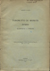 PUSCHI A. - Tesoretto di monete d'oro scoperto a Pirano. Trieste, 1906. pp. 4. brossura editoriale, buono stato, raro.Scudi di Venezia, Ferrara,Reggio...