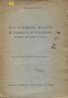 PAGNIN B. - Due rarissime monete di Parma e Piacenza nel Museo Bottacin di Padova. Roma, 1934. pp. 8, con ill. nel testo. brossura editoriale, buono s...