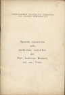 AA. VV. - Sguardo riassuntivo sulla produzione scientifica del Prof. Lodovico Brunetti nel suo 75.mo. Trieste, 1964. pp. 17, tavv. 1. brossura editori...