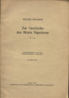 HOLZMAIR E. - Zur Geschichte des Monte Napoleone. Wien, 1947. pp. 82-89, tavv. 1. brossura editoriale, buono stato, raro. Periodo napoleonico