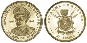 BURUNDI
Royaume (1962-1966). 10 francs 1965. Fr.8 ; Or - 3,02 g - 19 mm - 6 h
Fleur de coin.