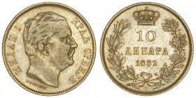 SERBIE
Milan Ier (1882-1889). 10 dinara 1882, V, Vienne. Fr.5 ; Or - 3,21 g - 19 mm - 6 h
Superbe.
