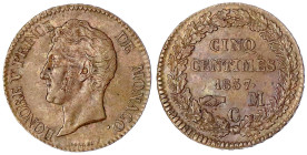 Monaco
Honore V., 1819-1841
5 Centimes 1837. vorzügliches Prachtexemplar mit schöner Tönung
