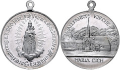 Bayern - München Aluminium-Medaille o.J. (v. Hörnlein) auf das 200-jährige Jubiläum des Gnadenortes Maria Eich (in Planegg). AFA -. Hartmann/Hörnlein ...