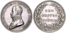 Brandenburg in den Marken - Preussen Friedrich Wilhelm III. 1797-1840 Silbermedaille o.J. (unsign.) Schießprämie 'Dem besten Schützen'. Slg. Marienbg....