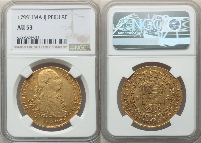 Charles IV gold 8 Escudos 1799 LM-IJ AU53 NGC, Lima mint, KM101. AGW 0.7614 oz. ...