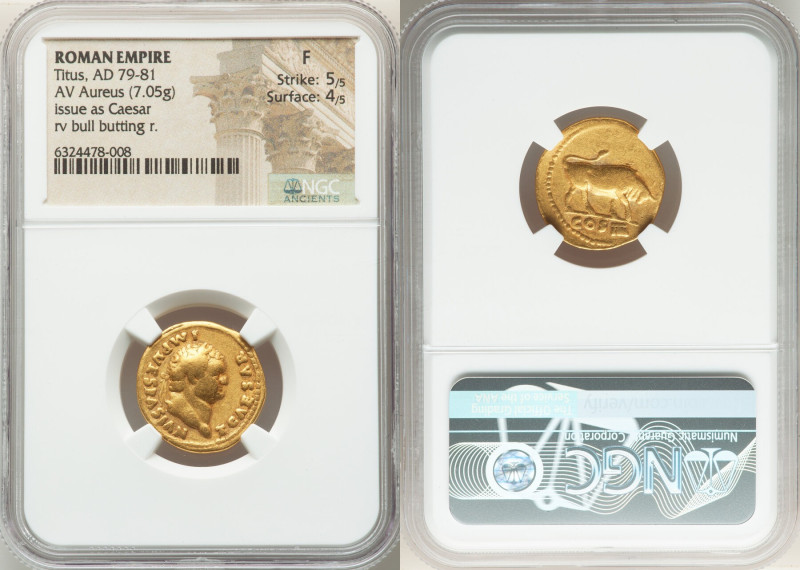 Titus, as Caesar (AD 79-81). AV aureus (20mm, 7.05 gm, 6h). NGC Fine 5/5 - 4/5. ...