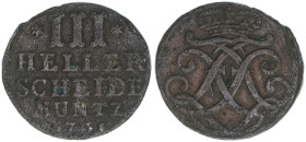 Friedrich II. 1760-1785
Hessen Kassel. 3 Heller, 1761. 5,54g
Schön 101
ss