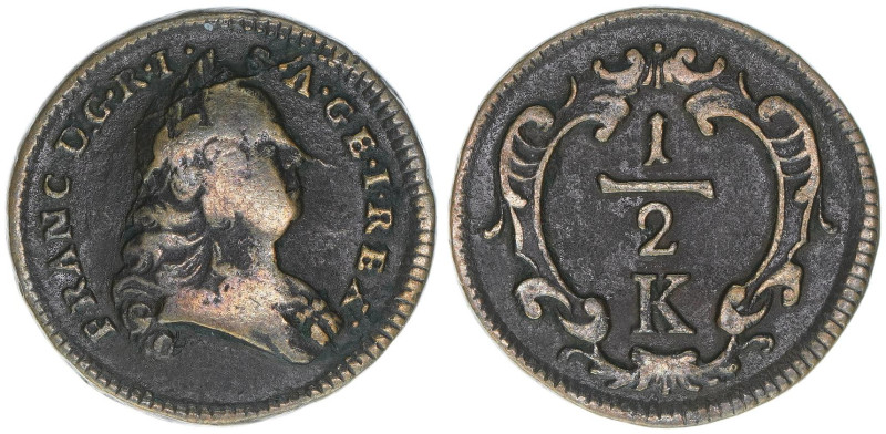 Franz I. Stephan 1745-1765
1/2 Kreuzer, ohne Jahr. 5,50g
ss