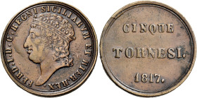 Napoli. Ferdinando I (già IV) di Borbone, 1816-1825 

Da 5 tornesi 1817. Pagani 96c. Pannuti-Riccio 17. MIR 468. Magliocca 454. Molto rara. Buon BB ...
