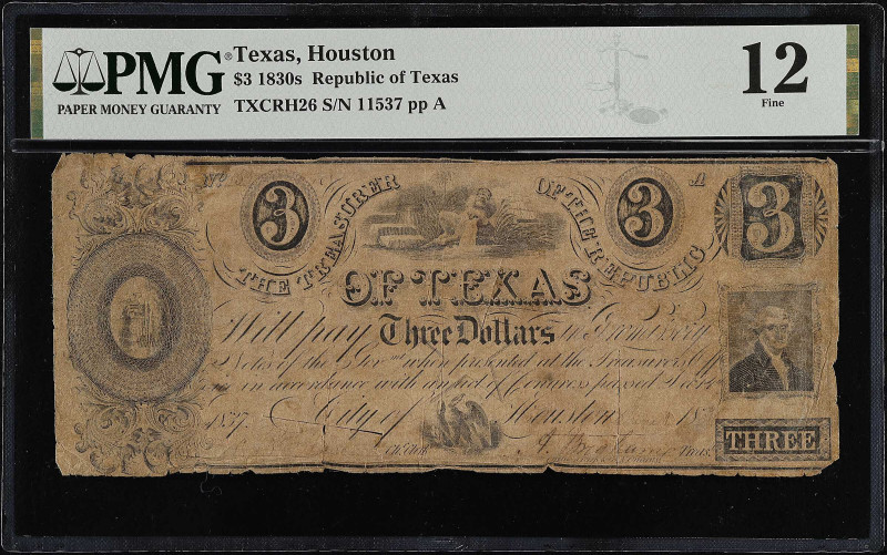 Houston, Texas. Republic of Texas. 1830s. $3. PMG Fine 12.
(TXCRH26). No. 11537...