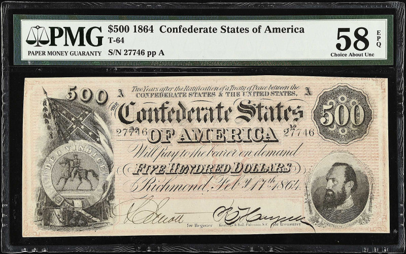 T-64. Confederate Currency. 1864 $500. PMG Choice About Uncirculated 58 EPQ.
No...