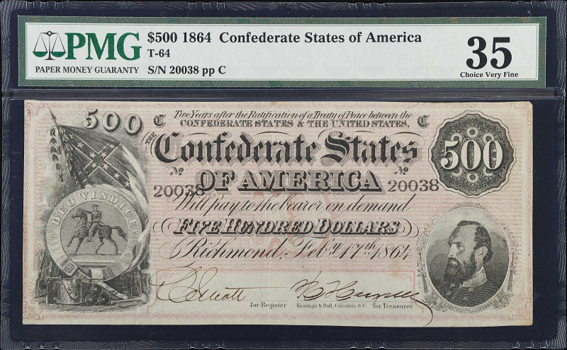 T-64. Confederate Currency. 1864 $500. PMG Choice Very Fine 35.
No. 20038, Plat...