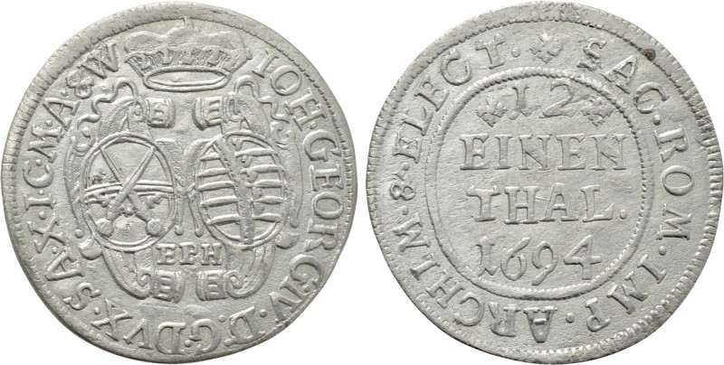 GERMANY. Saxony. Johann Georg IV (1691-1694). 1/12 Taler (1694-EPH). 

Obv: IO...