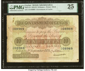 Ceylon Government of Ceylon 10 Rupees 1.9.1928 Pick 24 PMG Very Fine 25. The last example offered in today's sale of this variety, and bears the last ...