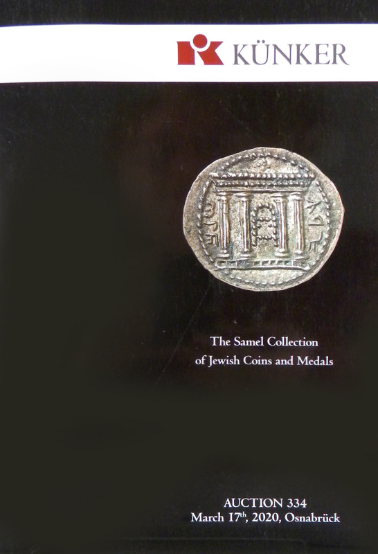 Künker. THE SAMEL COLLECTION OF JEWISH COINS AND MEDALS. Osnabrück, March 17, 20...