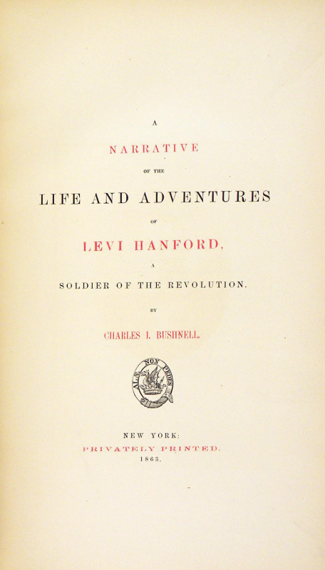 Bushnell, Charles I. A NARRATIVE OF THE LIFE AND ADVENTURES OF LEVI HANFORD, A S...