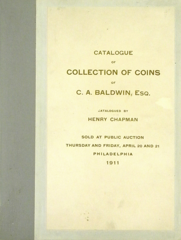 Chapman, Henry. CATALOGUE OF THE MAGNIFICENT COLLECTION OF EUROPEAN SILVER COINS...