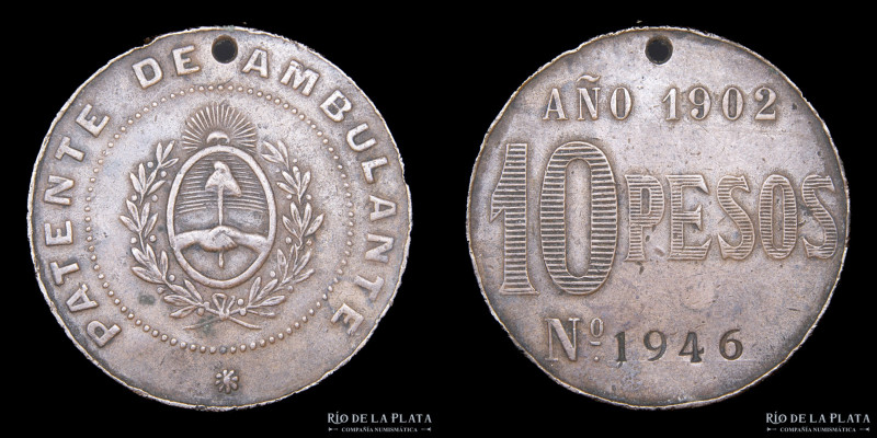 Argentina. Patente de Ambulante 10 Pesos 1902. CU; 37.5mm; 19.22g. Burzio 253
...