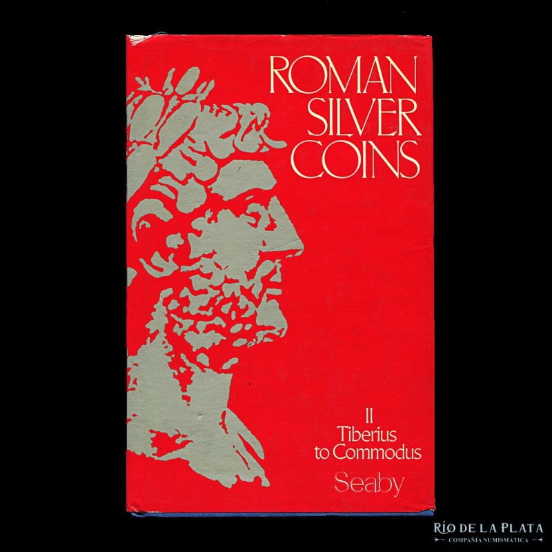 Roman Silver Coins, Vol II: Tiberius to Commodus. Seaby. 1979. Tapa dura, 257 pá...
