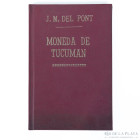 J. M. Del Pont. Moneda de Tucuman. 1915