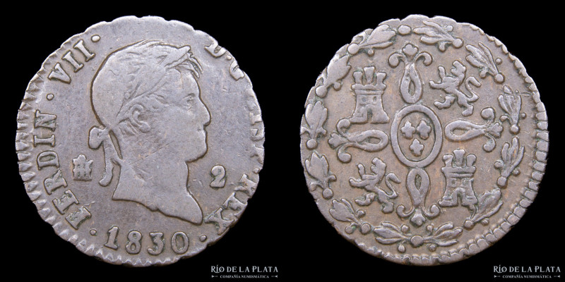 España. Fernando VII (1808-1833) 2 Maravedis 1830. Ceca de Segovia. CU; 21.0mm; ...