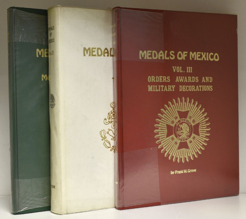 Frank W. Grove, Medals of Mexico, all three hardbound volumes of the standard wo...